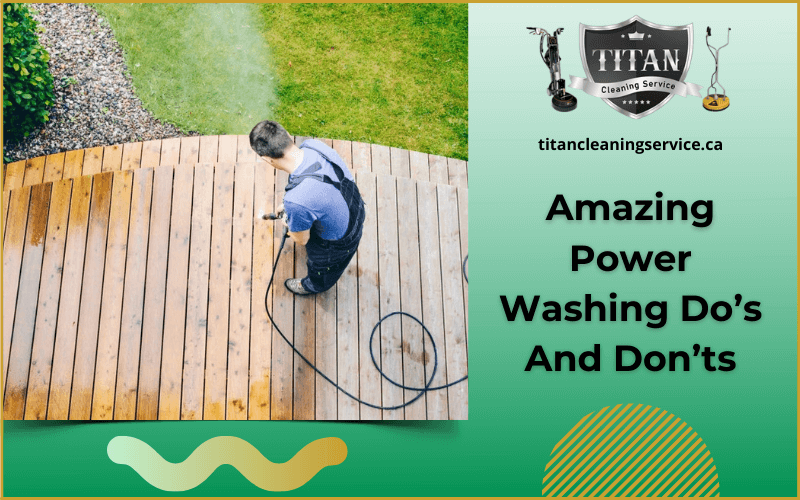 Amazing Power Washing Do’s And Don’ts